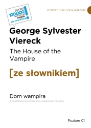 The House of the Vampire / Dom wampira... - George Sylvester Viereck