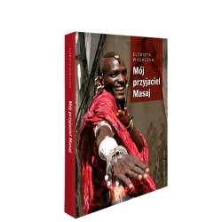 Mój przyjaciel Masaj - Elżbieta Wiejaczka