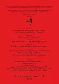 Ancient Cultural Landscapes in South Europe - their Ecological Setting and Evolution / Gardeners from South America / Agro-Pastoralism and Early Metallurgy Sessions / The Idea of Enclosure in Recent Iberian Prehistory / Rhytmes et causalites des dynamique