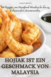 HOJIAK IST EIN GESCHMACK VON MALAYSIA - AMALIE KÖHLER