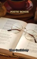 Poetic Bonds - Castlebury Thor