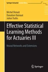 Effective Statistical Learning Methods for Actuaries III - Michel Denuit
