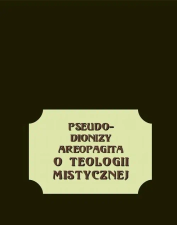 eBook O teologii mistycznej - Pseudo-Dionizy Areopagita epub mobi