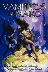 The Vampires of Mars - Le Rouge Gustave