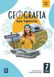 Geografia SP 7 Geografia bez tajemnic ćw. - Arkadiusz Głowacz|Barbara  Dzięcioł-Kurczoba|Maria  Adamczewska