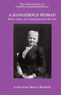 A Dangerous Woman - Marcy Heidish