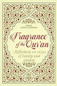 Fragrance of the Qur'an - Jamal Rahman
