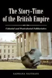 The Story-Time of the British Empire - Naithani Sadhana