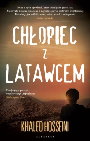 Chłopiec z latawcem - Khaled Hosseini