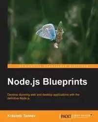Node.Js Blueprints - Tsonev Krasimir