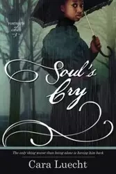 Soul's Cry - Cara Luecht