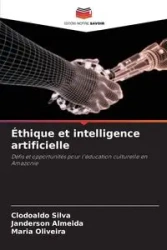 Éthique et intelligence artificielle - Silva Clodoaldo