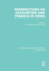 Perspectives on Accounting and Finance in China (RLE Accounting) - Blake John