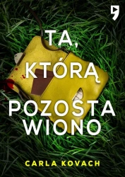 Ta, którą pozostawiono. Detektyw Gina Harte. Tom 9 - Carla Kovach