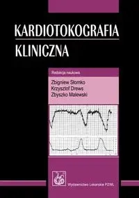 Kardiotokografia kliniczna - Słomko Zbigniew, Drews Krzysztof, Malewski Zbyszko