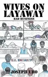 Wives on Layaway - Joseph Ubo