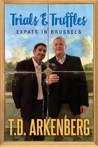 Trials & Truffles - Arkenberg T.D.
