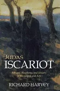 Judas Iscariot - Harvey Richard