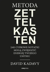 Metoda Zettelkasten - David Kadavy