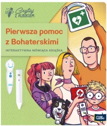 Czytaj z Albikiem. Pierwsza pomoc z Bohaterskimi - praca zbiorowa