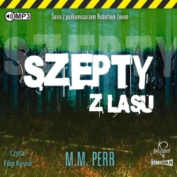 Podkomisarz Robert Lew T.3 Szepty z lasu audiobook - M.M. Perr