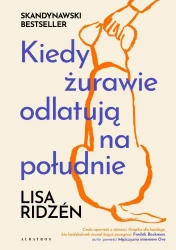 Kiedy żurawie odlatują na południe - Lisa Ridzn
