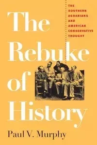 The Rebuke of History - Paul V. Murphy