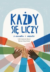 Każdy się liczy. O szacunku i empatii - Ldia Casanovas Abancó, Mariona Tolosa Sister