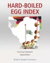 Hard-Boiled Egg Index - Joseph Gumunyu Kudzai