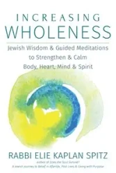 Increasing Wholeness - Spitz Rabbi Elie Kaplan