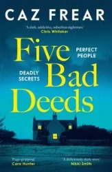 Five Bad Deeds - Frear Caz