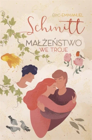 Małżeństwo we troje - Eric-Emmanuel Schmitt, Agata Sylwestrzak-Wszelaki