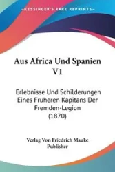 Aus Africa Und Spanien V1 - Von Verlag Friedrich Mauke Publisher