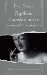 Ryohen: Zapiski o hoss w dwóch częściach - Piotr Pieścik