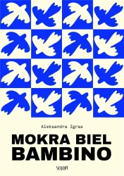 Mokra biel Bambino - Aleksandra Igras