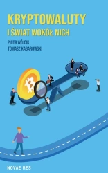Kryptowaluty i świat wokół nich - Tomasz Kabarowski