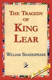 The Tragedy of King Lear - William Shakespeare