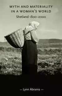 Myth and materiality in a woman’s world - Lynn Abrams