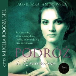 audiobook Podróż do Carcassonne. Tom I - Agnieszka Janiszewska