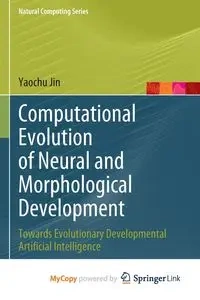 Computational Evolution of Neural and Morphological Development - Jin Yaochu