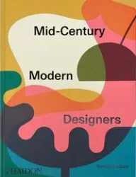 Mid-Century Modern Designers - Dominic Bradbury