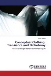 Conceptual Clothing - Helen Walsh