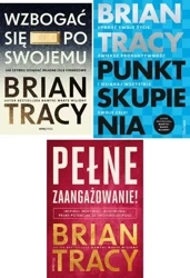 Punkt skupienia + Pełne zaangażowanie + Wzbogać się PAKIET Brian Tracy - Brian Tracy