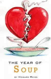 The Year of Soup - Howard Reiss