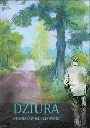 Dziura - Stanisław Kuczkowski