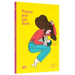 Mama jest jak dom - Aurore Petit