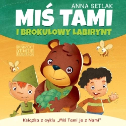 audiobook Miś Tami i brokułowy labirynt - Anna Setlak