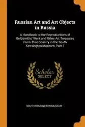 Russian Art and Art Objects in Russia - South Kensington Museum