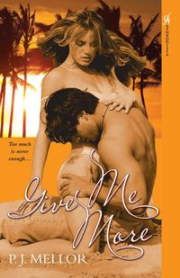 Give Me More - Mellor P.J.