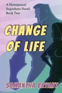 Change of Life - Bryant Samantha
